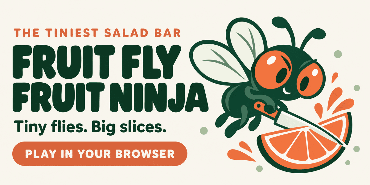 Fruit Fly Fruit Ninja